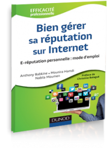 Bien-gerer-sa-reputation-sur-internet-e-reputation-babkine-hamdi-moumen Bien-gerer-sa-reputation-sur-internet-e-reputation-babkine-hamdi-moumen
